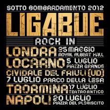 Ligabue - Sotto Bombardamento - Rock in 2012 - Biglietti