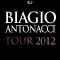 Biagio Antonacci - Tour 2012