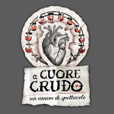A cuore crudo. Un amore di spettacolo