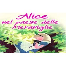 Alice nel paese delle meraviglie - regia di Michele Visone