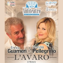 L'avaro - con Enrico Guarneri e Patrizia Pellegrino