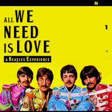 All we need is Love - Beatles Experience