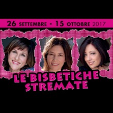 Le bisbetiche stremate