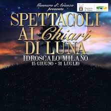 Spettacoli ai Chiari di Luna