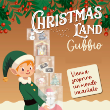 ChristmasLand - Gubbio &egrave; Natale