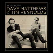 Dave Matthews and Tim Reynolds