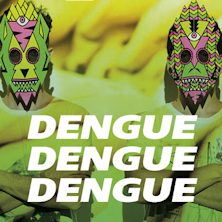 Dengue Dengue Dengue