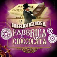 La Meravigliosa Fabbrica Di Cioccolato