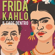 Frida Kahlo - Il Caos dentro