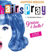 Hairspray - grasso &egrave; bello