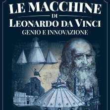 Le macchine di Leonardo tra genio e innovazione