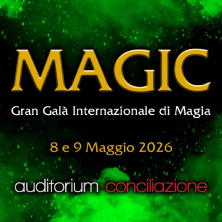 Magic - Gran Gala Internazionale di Magia