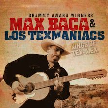 Max Baca & Los Texmaniacs