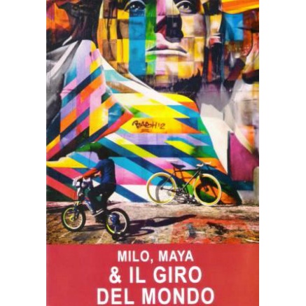 Milo, Maya e il giro del mondo