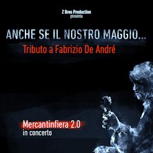 Anche se il nostro maggio - Tributo a Fabrizio De Andr&egrave;