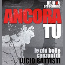 Ancora Tu - Omaggio a Battisti