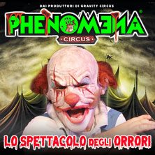 Phenomena Circus - Lo Spettacolo degli Orrori