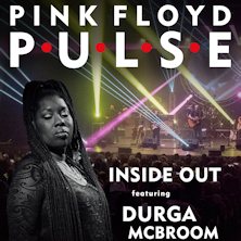 Pink Floyd Pulse - Inside Out & Durga McBroom