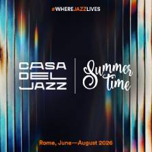 Summertime Casa del Jazz