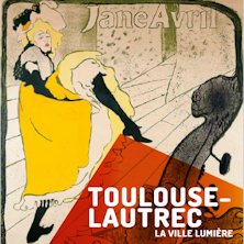 Toulouse Lautrec. La Ville Lumiere