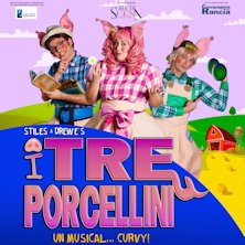 I tre porcellini - Un musical curvy
