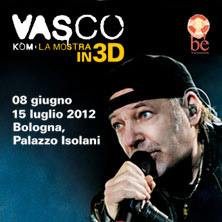 Vasco kom - La mostra in 3D