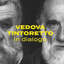 Vedova Tintoretto. In dialogo