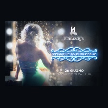 Welcome to Burlesque - Roma
