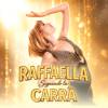 Raffaella! Sognando la Carra