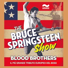 Blood Brothers - The Bruce Springsteen Show
