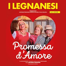 I Legnanesi - Promessa d'Amore