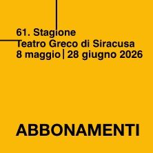 Teatro Greco di Siracusa - Abbonamenti Stagione 2026