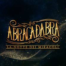 Abracadabra - La notte dei miracoli