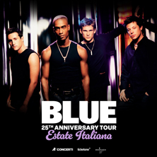Blue - 25th Anniversary Tour &ldquo;Estate Italiana&rdquo;