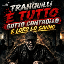 Biglietti Cristian Calabrese - Tranquilli è tutto sotto controllo - E loro lo sanno
