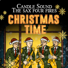 Biglietti Candle Sound The Sax Four Fires - Christmas Time