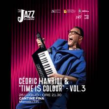 Cedric Hanriot and Time Is Colour -Vol.3