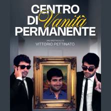 Vittorio Pettinato - Centro di vanit&agrave; permanente