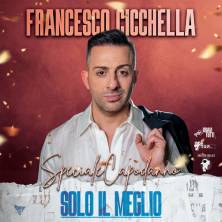 Francesco Cicchella - Speciale Capodanno