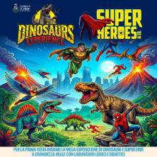 Dinosaurs Experience and Super Heroes