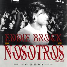 Eddie Brock - Nosotros Live Tour