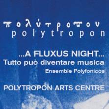 A fluxus night - Tutto puo' diventare musica