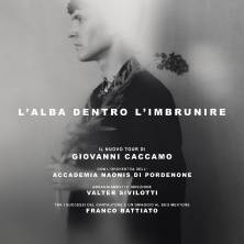 Giovanni Caccamo - L&rsquo;alba dentro l&rsquo;imbrunire