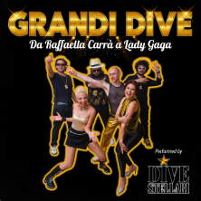Grandi Dive - Da Raffaella Carra' a Lady Gaga