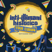 INTI ILLIMANI HISTORICO &ndash; Tour Europa