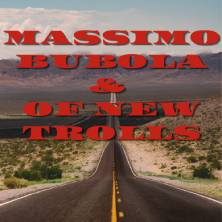 Massimo Bubola & Of New Trolls - La lunga strada
