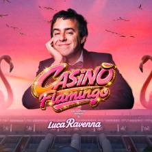 Luca Ravenna - Casinò Flamingo