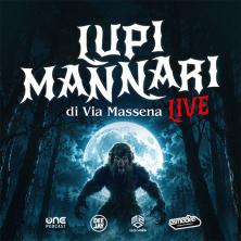 Biglietti LUPI MANNARI DI VIA MASSENA