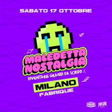 Biglietti Maledetta Nostalgia