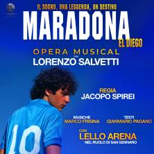 “MARADONA EL DIEGO” OPERA MUSICAL CON LORENZO SALVETTI - Il sogno, una leggenda, un destino